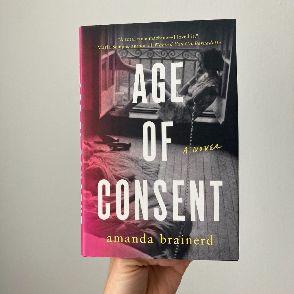 Age of Consent Book by Amanda Brainerd- Hardcover- New